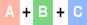 A+B+C